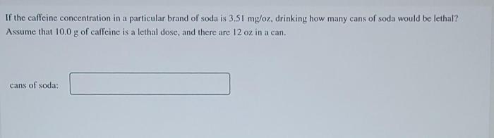 If the caffeine concentration in a particular quizlet